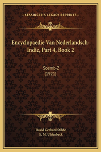 Encyclopaedie Van Nederlandsch-Indie, Part 4, Book 2