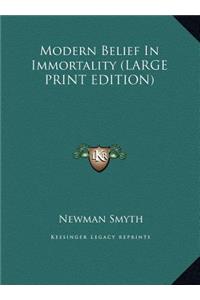 Modern Belief in Immortality