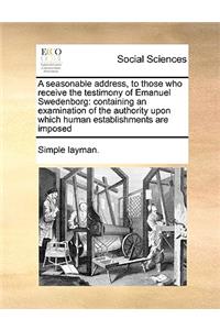 A Seasonable Address, to Those Who Receive the Testimony of Emanuel Swedenborg