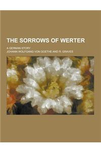 The Sorrows of Werter; A German Story