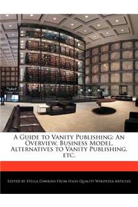A Guide to Vanity Publishing