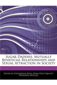 Sugar Daddies, Mutually Beneficial Relationships and Sexual Attraction in Society