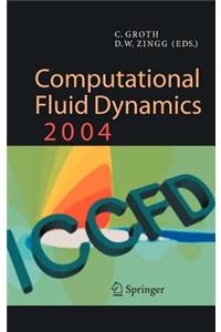 Computational Fluid Dynamics 2004: Proceedings of the Third International Conference on Computational Fluid Dynamics, Iccfd3, Toronto, 12-16 July 2004
