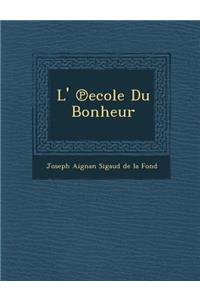 L' Ecole Du Bonheur