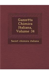 Gazzetta Chimica Italiana, Volume 34