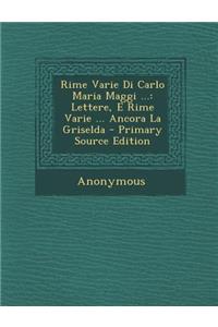 Rime Varie Di Carlo Maria Maggi ...