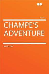 Champe's Adventure