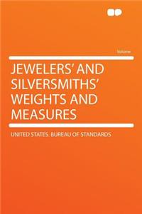 Jewelers' and Silversmiths' Weights and Measures