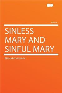 Sinless Mary and Sinful Mary