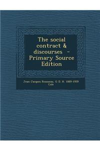 The Social Contract & Discourses - Primary Source Edition