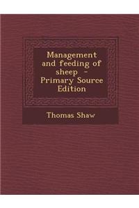 Management and Feeding of Sheep - Primary Source Edition