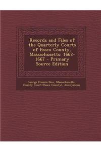 Records and Files of the Quarterly Courts of Essex County, Massachusetts