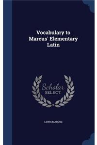 Vocabulary to Marcus' Elementary Latin