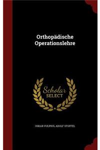 Orthopädische Operationslehre