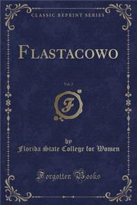 Flastacowo, Vol. 2 (Classic Reprint)