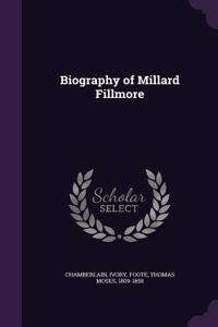 Biography of Millard Fillmore