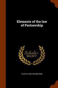 Elements of the Law of Partnership