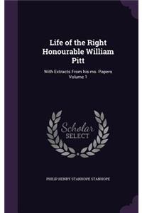 Life of the Right Honourable William Pitt