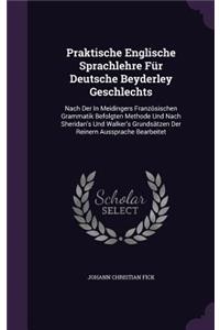 Praktische Englische Sprachlehre Für Deutsche Beyderley Geschlechts