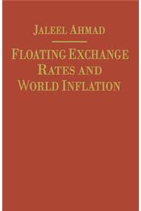 Floating Exchange Rates and World Inflation