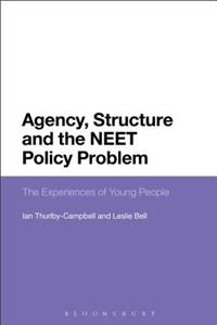 Agency, Structure and the Neet Policy Problem