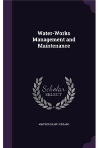 Water-Works Management and Maintenance