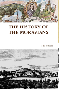 THE History of the Moravians
