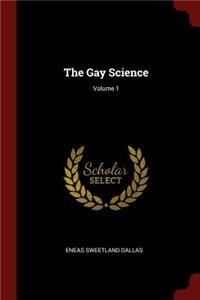 Gay Science; Volume 1