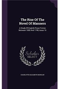 THE RISE OF THE NOVEL OF MANNERS: A STUD