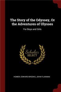 The Story of the Odyssey, or the Adventures of Ulysses