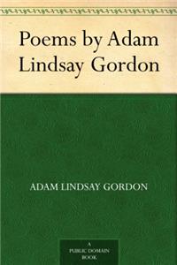 THE POEMS OF ADAM LINDSAY GORDON