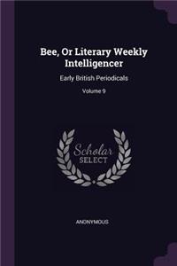 Bee, or Literary Weekly Intelligencer