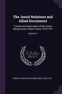 The Jesuit Relations and Allied Documents