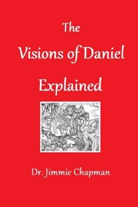 Visions of Daniel Explained