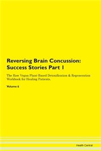 Reversing Brain Concussion: Success Stor