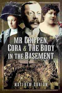 MR Crippen, Cora and the Body in the Basement