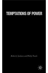 Temptations of Power