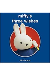 Miffy's Three Wishes