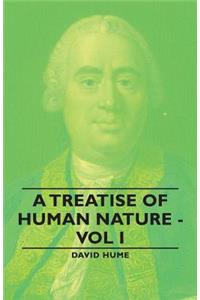 Treatise of Human Nature - Vol I