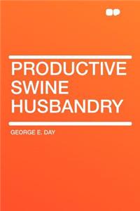 Productive Swine Husbandry