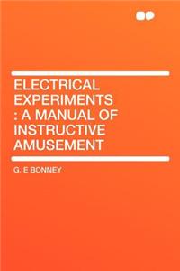 Electrical Experiments