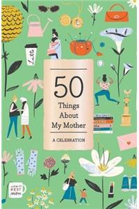 50 Things About My Mother (Fill-in Gift Book)