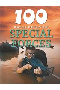 100 Things You Should Know about Special Forces