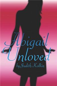 Abigail Unloved