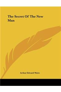 The Secret of the New Man