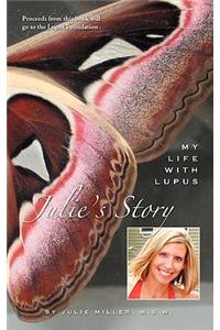 Julie's Story, My Life With Lupus