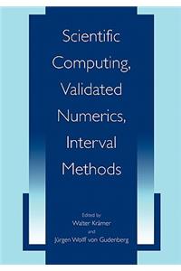 Scientific Computing, Validated Numerics, Interval Methods
