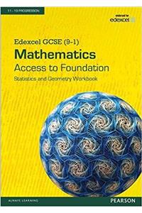 Edexcel GCSE (9-1) Mathematics - Access to Foundation Workbook: Statistics & Geometry