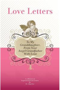 To My Granddaughter, From Your Angel Grandfather With Love