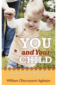 You and Your Child